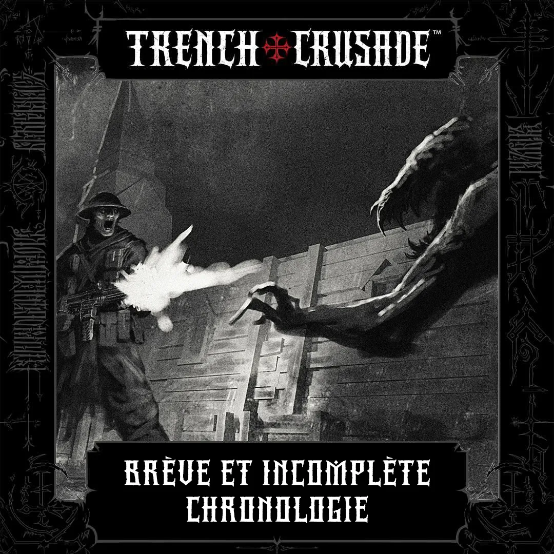 Brève et Incomplète Chronologie de Trench Crusade